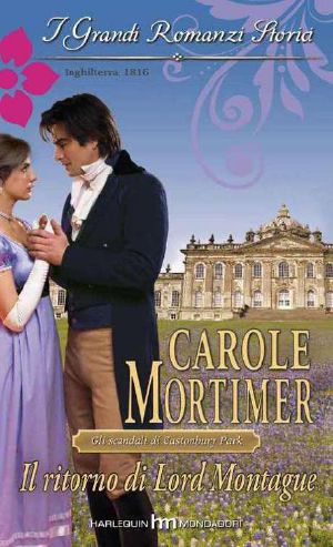 [Castonbury Park 01] • Il Ritorno Di Lord Montague